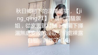 最新福利青春无敌推特极品可甜可盐白虎馒头一线天女神【乖仔小A】私拍各种道具紫薇啪啪，这嫩B太诱人太想肏了