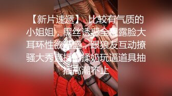 自带多套衣服，熟女会疼人还给按摩，主动舌吻，大屁股骑乘猛坐撞击-