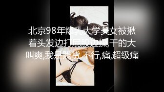 长裙温柔妹子喜欢先调情再洗澡扣逼水声哗哗张开双腿舔逼后入被操的啊啊叫好喜欢