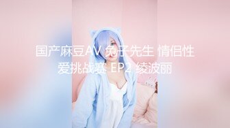 【新片速遞】   2024-4-6新流出酒店偷拍❤️后入极品渔网黑丝情趣装女友抽插不停呻吟刺激