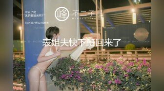    模特女友素颜也挺好看。男：不行不行，稍微慢点，我受不了啦，对就这样