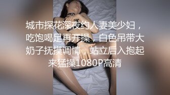  内裤套头一大特色，返场极品美女，肤白貌美大长腿，战况激烈撸管佳作