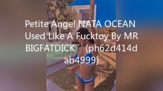 Petite Angel NATA OCEAN Used Like A Fucktoy By MRBIGFATDICK ´´ (ph62d414dab4999)