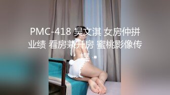 巨乳妹子 哥哥别管那个娃娃了来操我嘛 看着哥哥每天偷偷拿超大硅胶娃娃泄欲 躲进被子撅着屁屁等待挨操