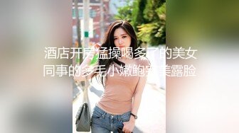  绝品尤物女神级别超美妞激情3P现场实录