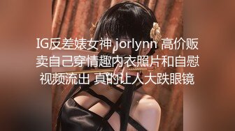 【极品骚货??反差婊】最新精选10套超高颜值美女生活淫乱私拍甄选 内射 爆菊 啪啪 口爆 反差 完美露脸 第②季