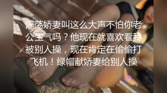 STP22868 真实小夫妻观众送礼物啪啪大秀  舔弄菊花抬腿扣穴  深喉大屌骑乘插入  扶着细腰后入撞击  抓起双腿抽