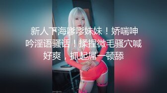 _00后清纯反差少女『LT软软兔』逛街露出差点被大叔发现，洗手间翘起翘臀让哥哥后入，极品嫩穴又粉又嫩又紧