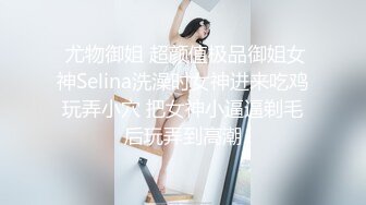 奶子坚挺女友，多后带去酒店长相甜美身材一流