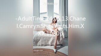 -AdultTime.24.05.13.Chanel.Camryn.She.Wants.Him.XXX.1080p