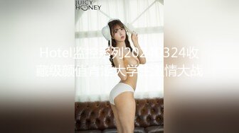 骚逼女友~无套口交深喉啪啪~上位骑乘激情抽插~使劲操，燃烧卡路里，一声尖叫，‘啊，高潮啦！爽死啦！！