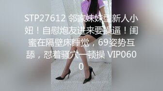 完成首次3P的骚货女友双单男给力