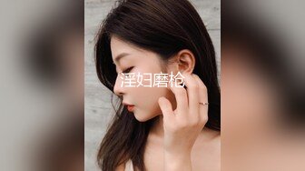 【新片速遞】胖男约炮颜值不错的时尚美女，用力玩弄吸允乳房扣逼逼，娇喘浪叫亲吻刺激，湿漉漉趴上去猛顶抽插充满【水印】[2.77G/MP4/01:04:33]